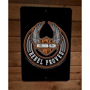Millennium Falcon‎ Space Craft Rebel Proved Star Wars 8x12 Metal Wall Sign